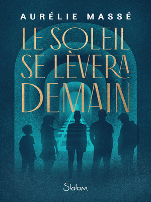 cover image of Le Soleil se lèvera demain